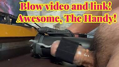 For the Time Being, I will Ejaculate with the Handy again Today.